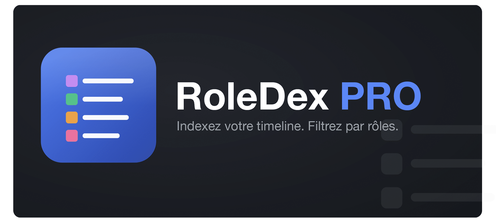 RoleDex Pro : indexez votre timeline et filtrer par rôle.
